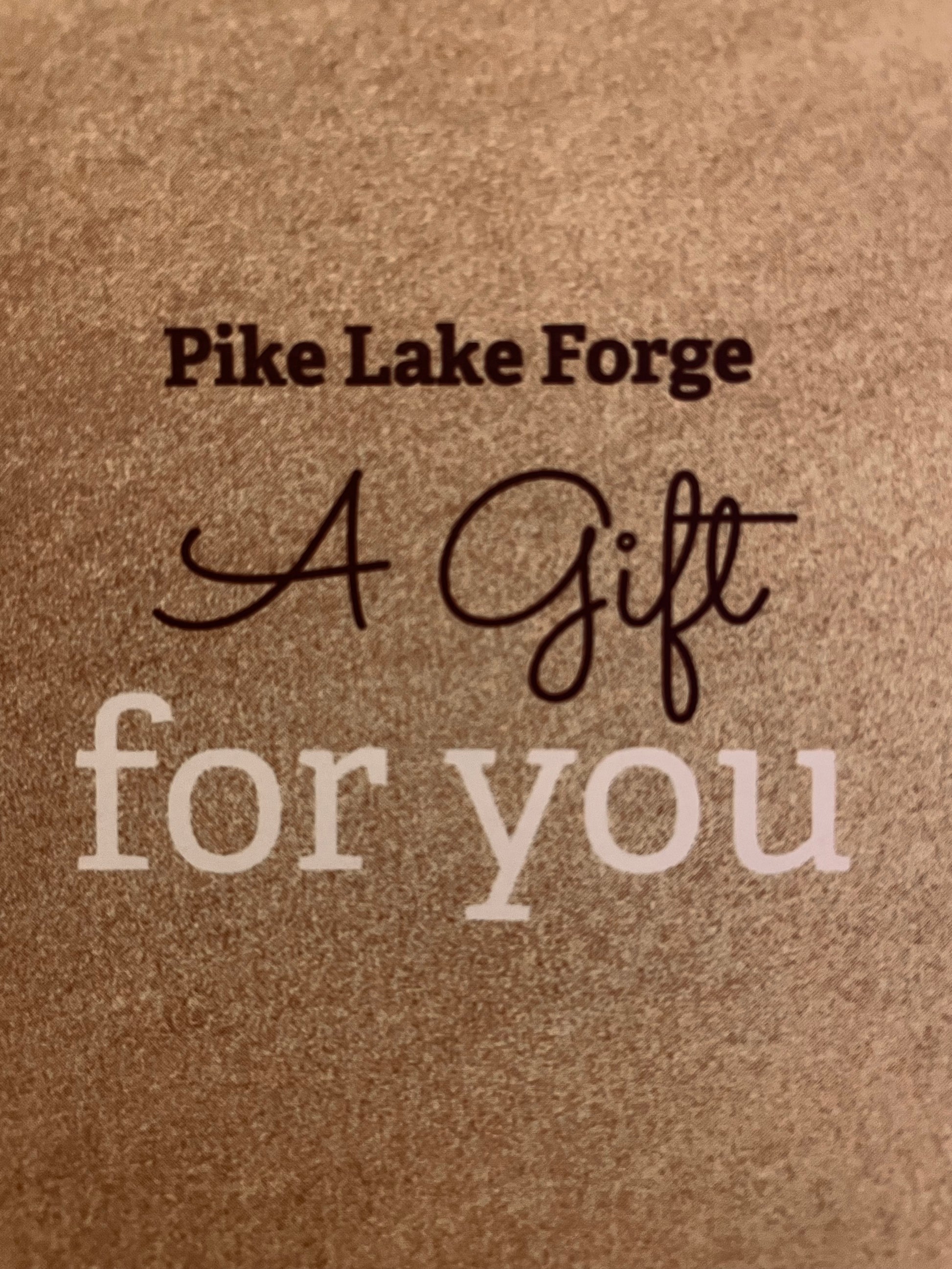 Pike Lake Forge Gift Card - Pike Lake Forge